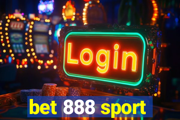 bet 888 sport